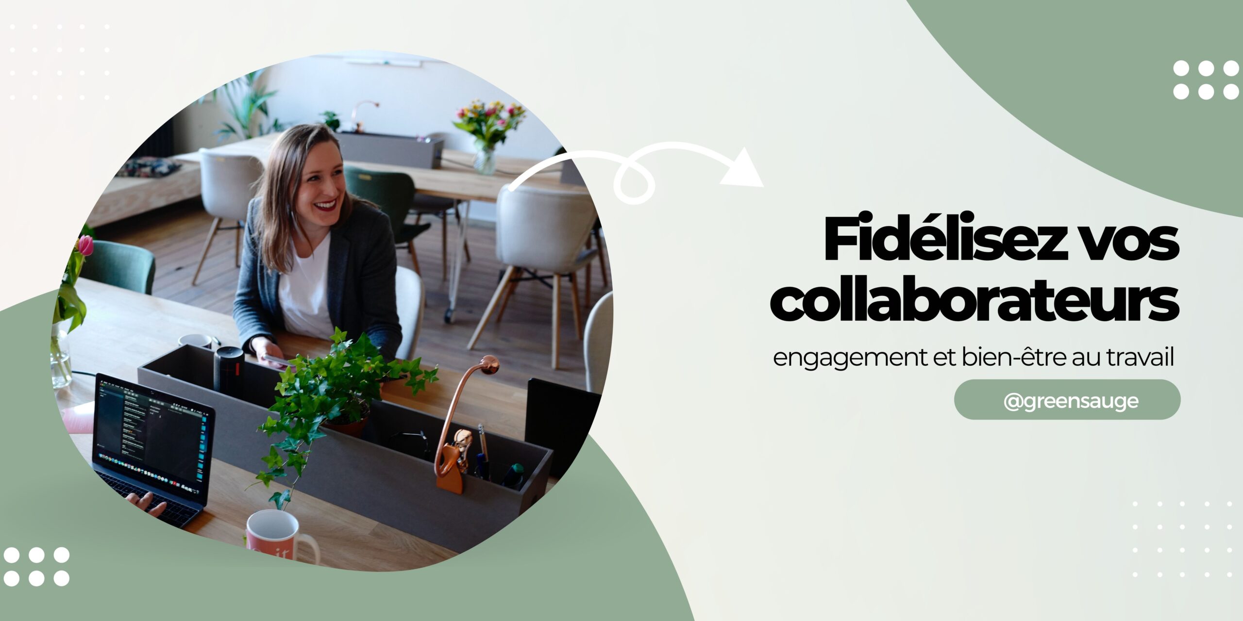 Fidélisez vos collaborateurs